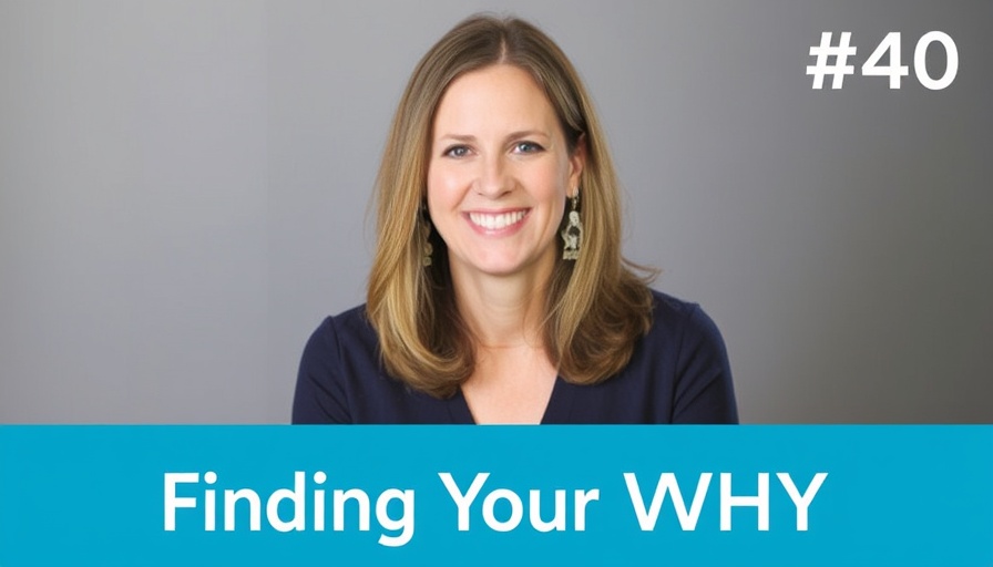 #40 Heidi Hanks - Finding Your WHY