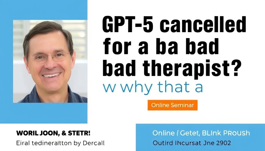 GPT-5 canceled: bad therapist discussion event promotion