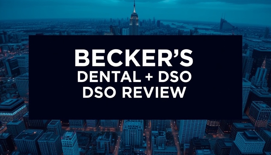 BECKER'S DENTAL + DSO REVIEW text over cityscape, biggest threat to dental practice success in 2025.