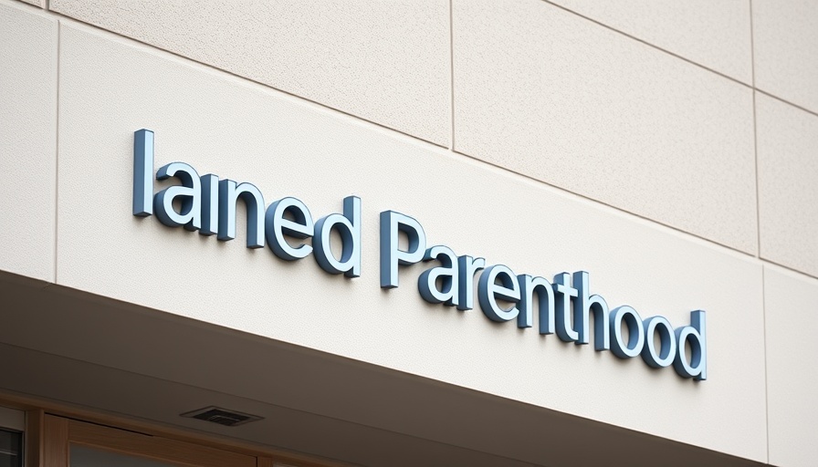 Planned Parenthood sign on building related to Medicaid lawsuit in South Carolina.