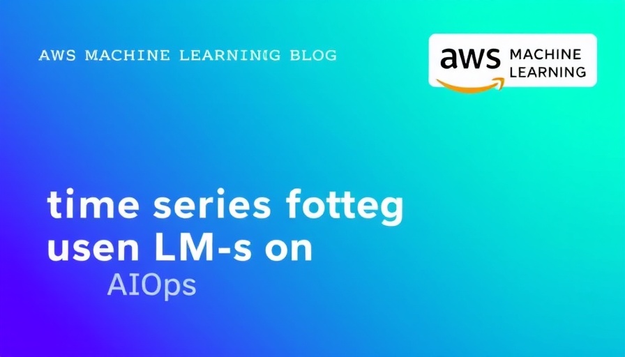 AWS blog on time series forecasting with LLMs and AIOps.