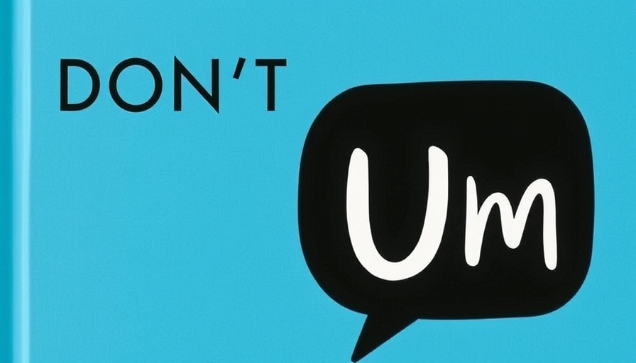 Book 'Don't Say Um' for overcoming fear of public speaking.