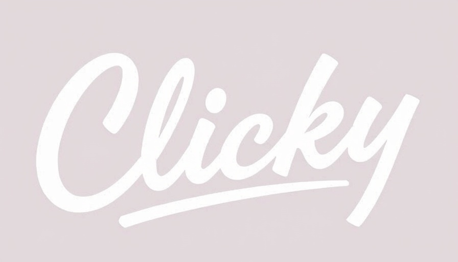 Clicky Signature