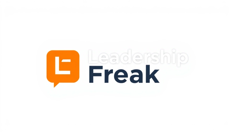 Leadership Freak logo on orange speech bubble.