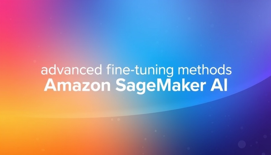 Gradient background with text on advanced fine-tuning methods on Amazon SageMaker AI.