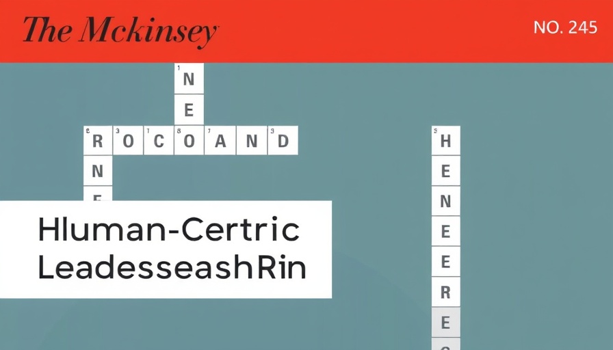 The McKinsey Crossword: Human-Centric Leadership | No. 245