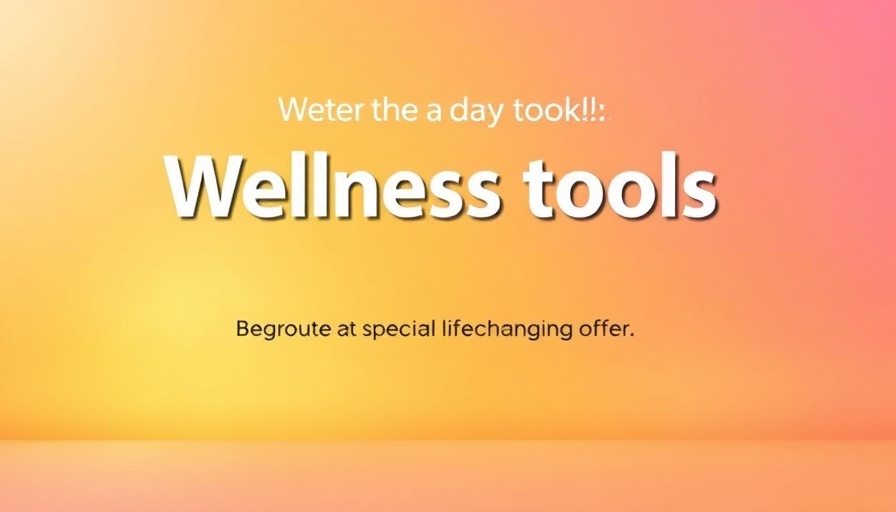 Colorful banner promoting life-changing tools for health and wellness.