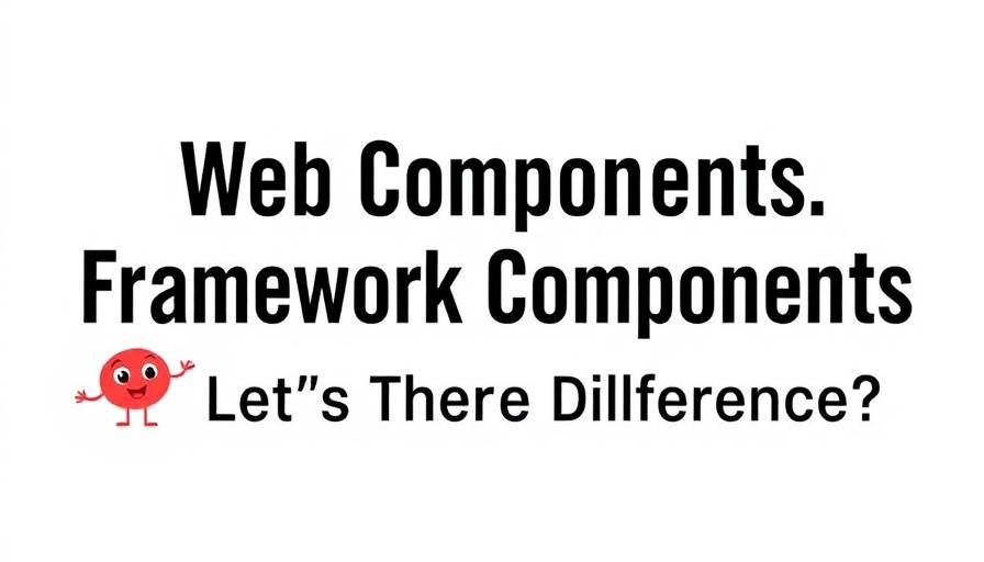 Web Components vs Framework Components article header with bold text and cartoon.