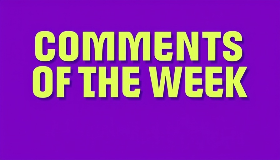 Bold 'Comments of the Week' graphic on a purple background.