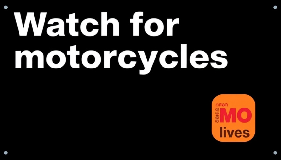 Motorcycle safety awareness sign with bold text.