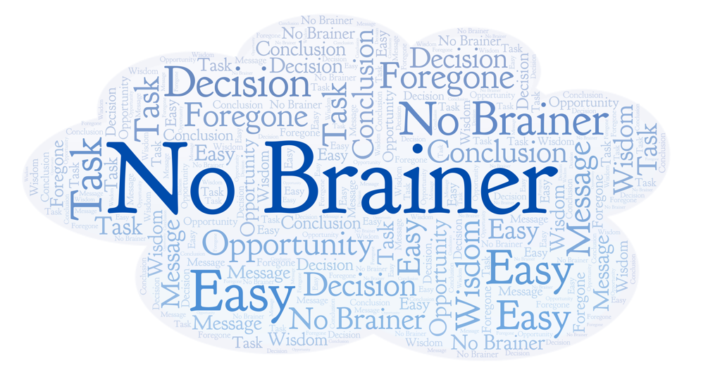 no-brainer
