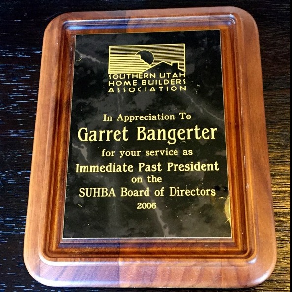 Garret Bangerter 2006 President Southern Utah Home Builders Association