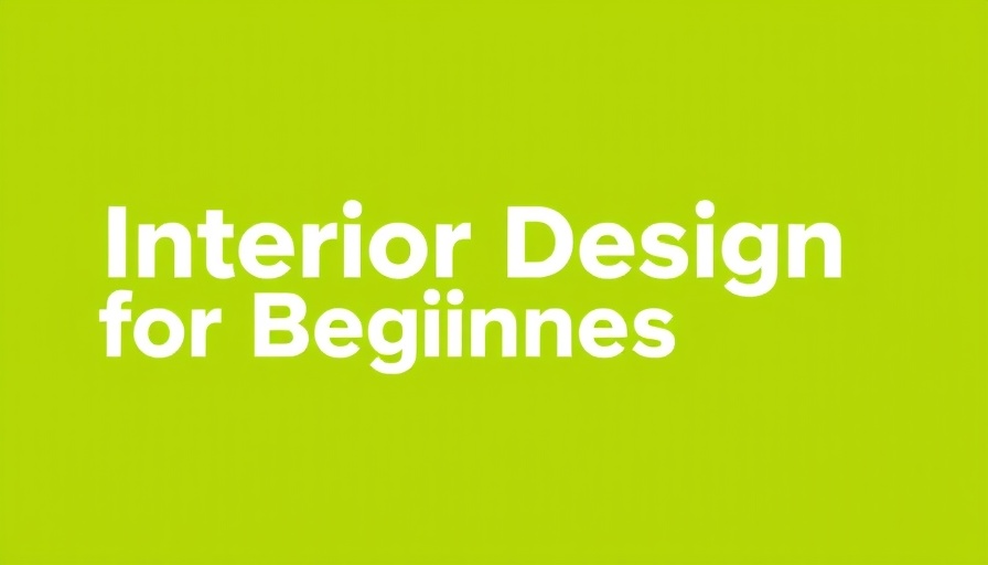 Interior Design for Beginners text on green background.