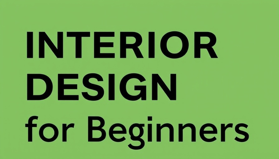Simple graphic reading 'Interior Design for Beginners'.