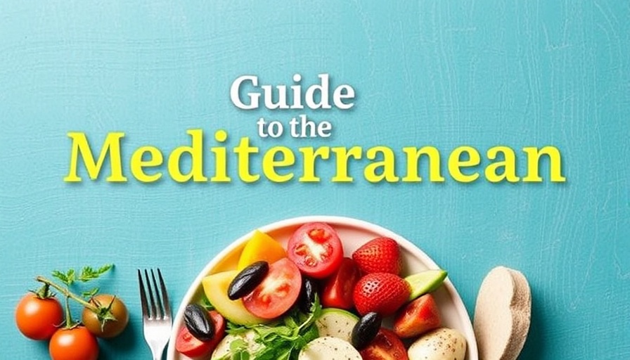 Guide to the Mediterranean Diet: Benefits, Foods, and Lifestyle Habits