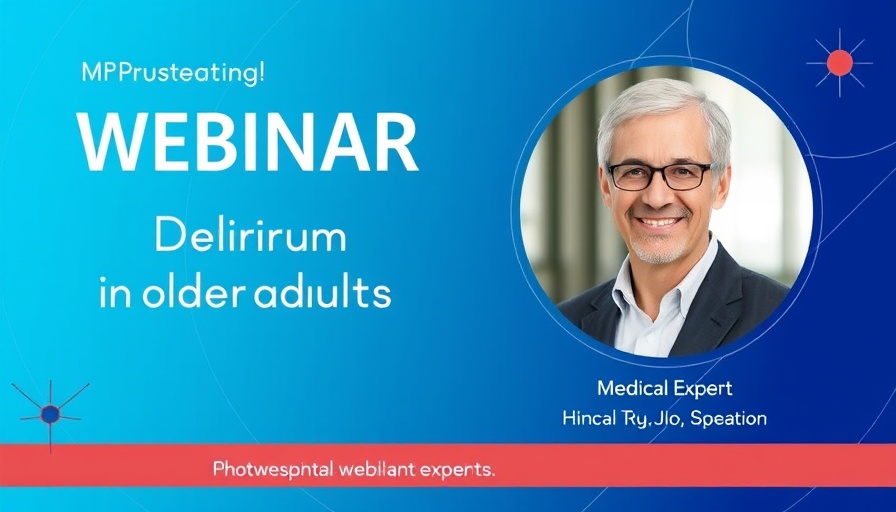 Delirium in older adults webinar poster with expert portrait.