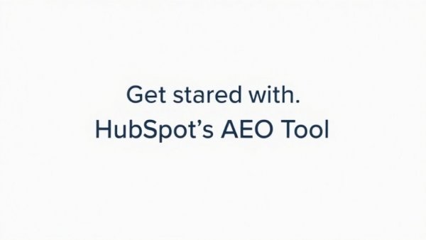 Blue text on white background displaying 'Get Started with HubSpot's AEO Tool.'