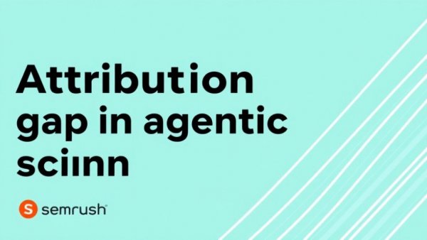 Digital banner highlighting 'Attribution gap in agentic search' with gradient design