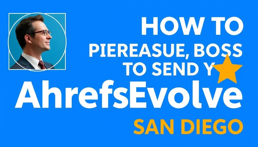 Bright blue graphic on persuading boss for Ahrefs Evolve.