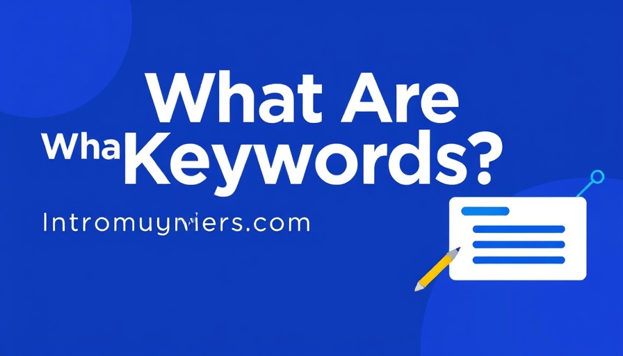 What Are Keywords? Intro + How to Find and Use Them