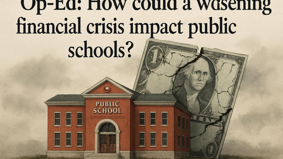 Op-Ed: How could a worsening financial crisis impact public schools?