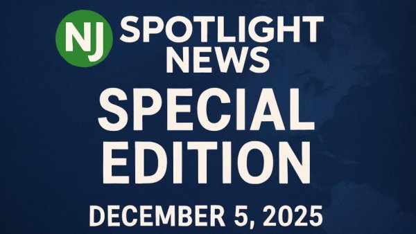 NJ Spotlight News special edition: December 5, 2025