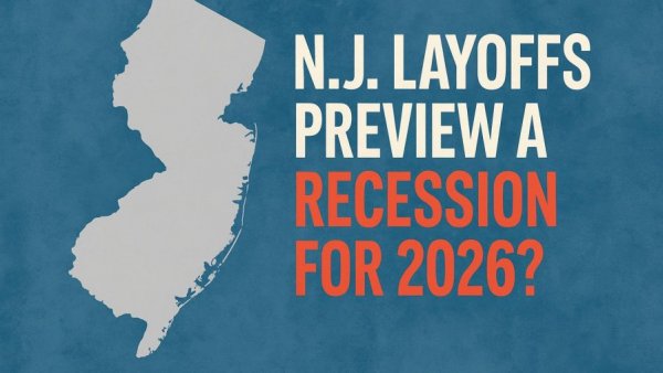 Could layoffs in NJ preview a recession for 2026?