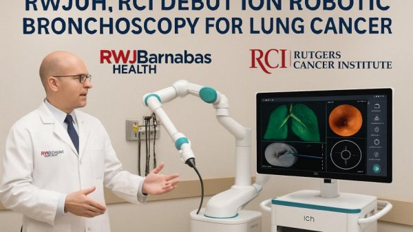 RWJUH, RCI debut Ion robotic bronchoscopy for lung cancer