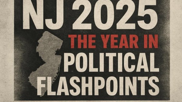 NJ 2025: The year in political flashpoints