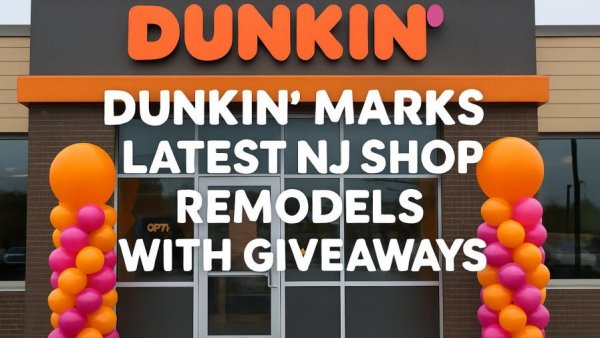 Dunkin’ marks latest NJ shop remodels with giveaways
