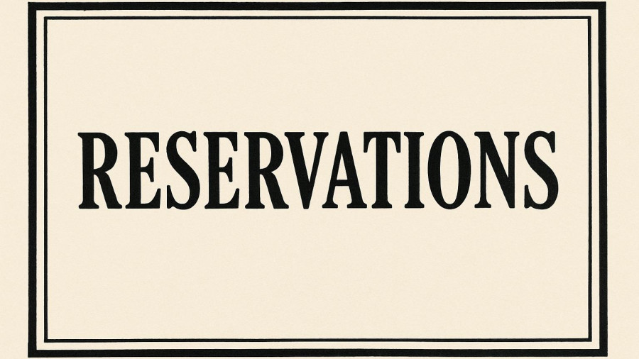 RESERVATIONS