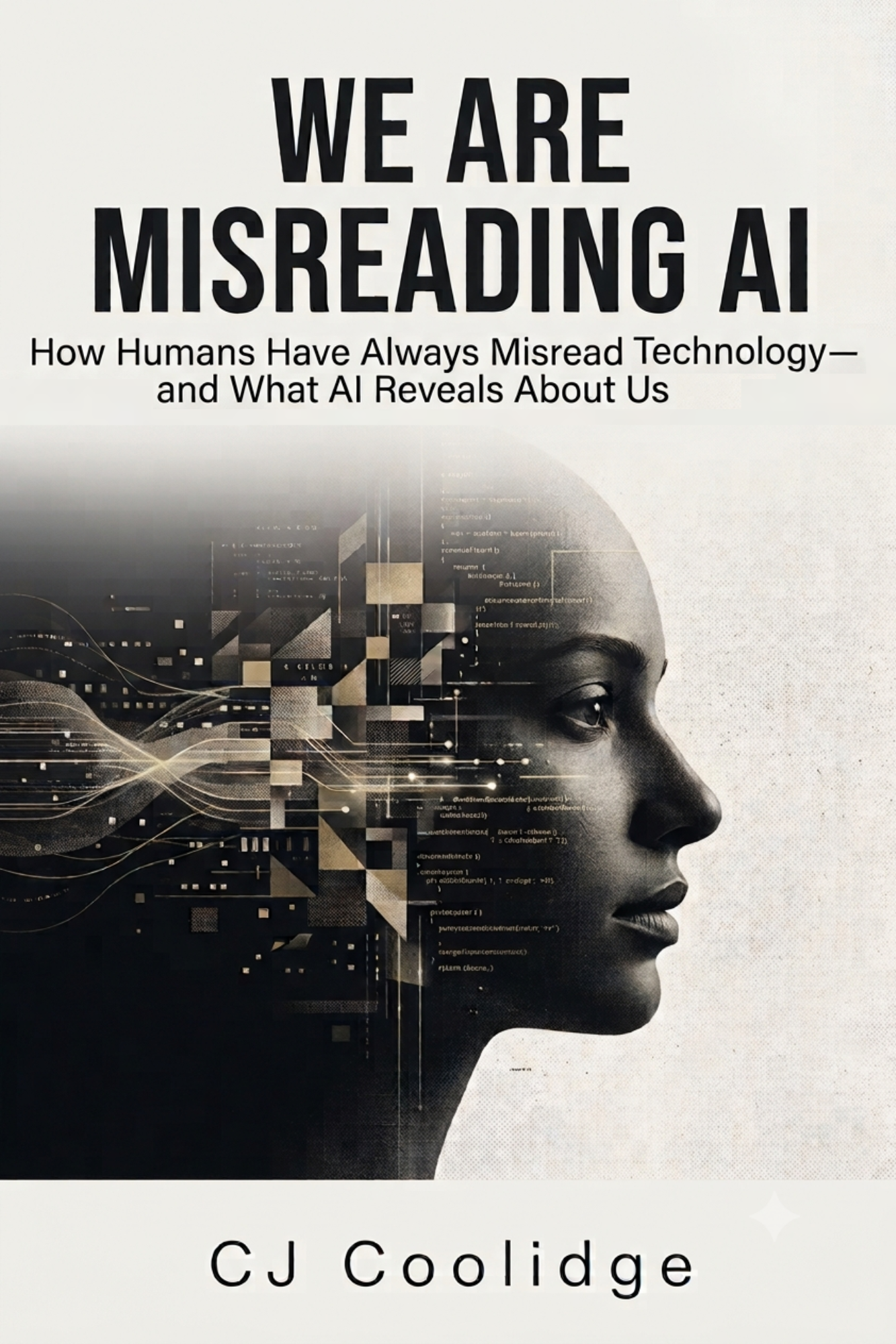 We Are Misreading AI book cover