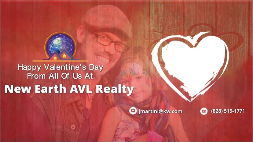Happy Valentine's Day from New Earth AVL Realty