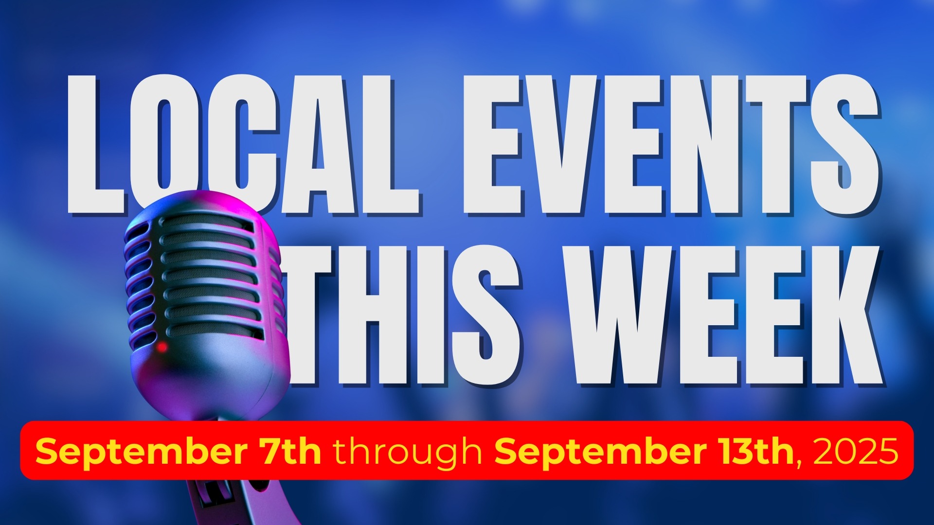 Vibrant collage of Northwest Arkansas events for September 7-13, 2025.
