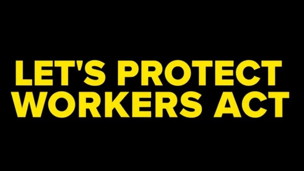 Bold Let's Protect Workers Act text highlights increased fines for labor law violations.