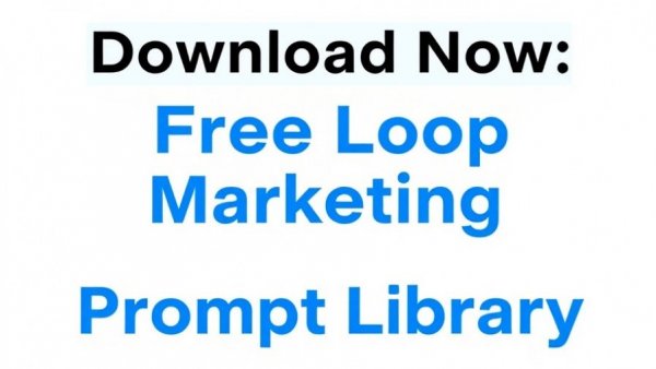 Download free Loop Marketing Prompt Library hyperlink