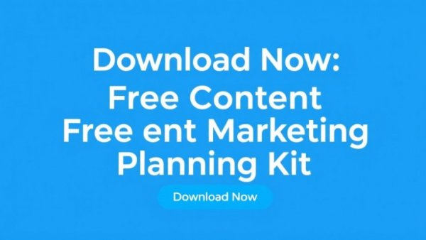 Text: Download Now - Free Content Marketing Planning Kit