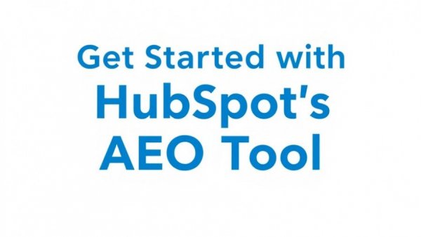 Get started with HubSpot AEO Tool text in blue.