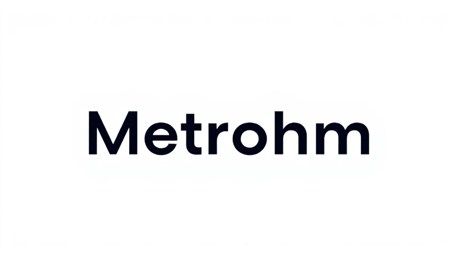 Metrohm logo representing PFAS destruction research efforts.