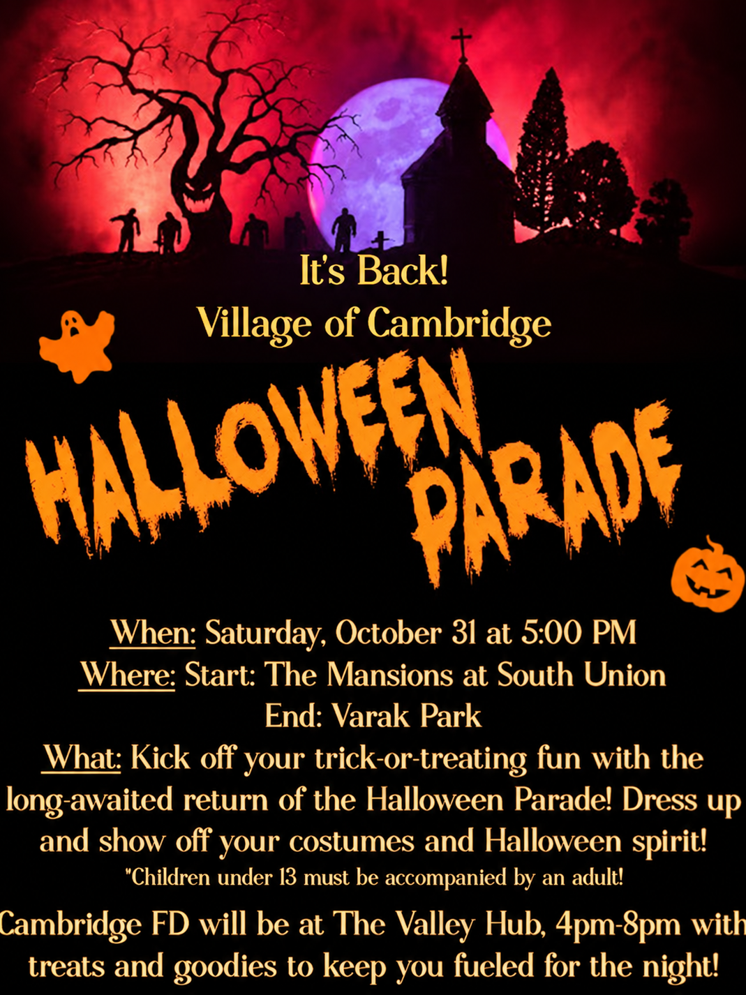 Cambridge Halloween parade, October 31 at 5 p.m., from The Mansions on South Union Street to Varak Park. Children under 13 must be accompanied by an adult.