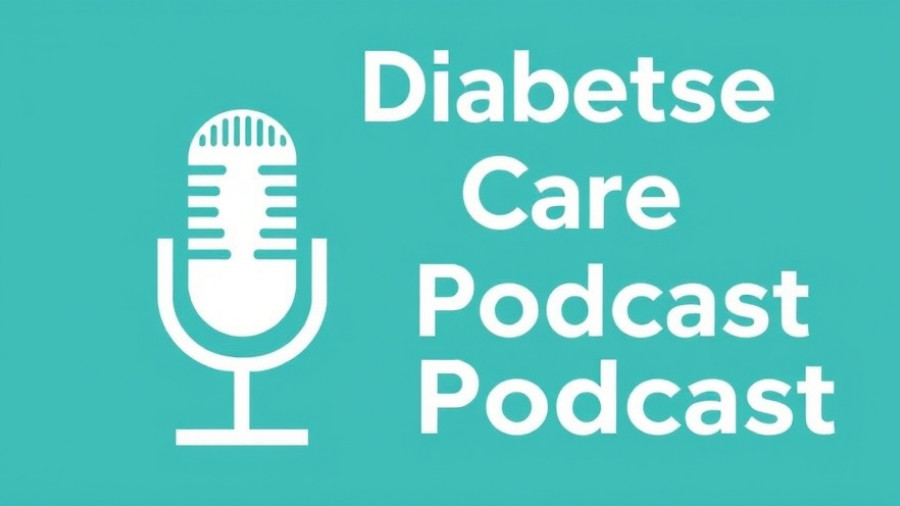 Advancements in Type 1 Diabetes Care podcast cover.