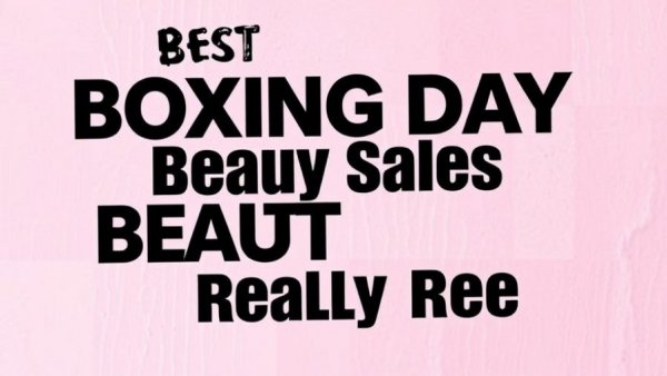 Best Boxing Day Beauty Sales 2025 text on pink background.