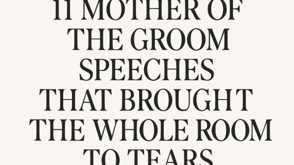 11 Mother of the Groom Speeches That Brought the Whole Room to Tears