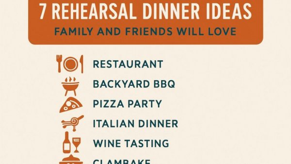 7 Rehearsal Dinner Ideas Family and Friends Will Love