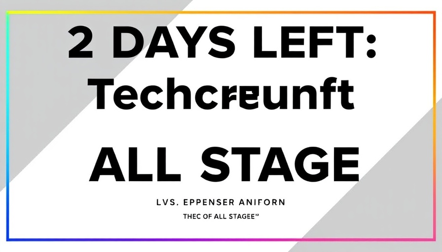 TechCrunch All Stage pass promotion with 2 days left