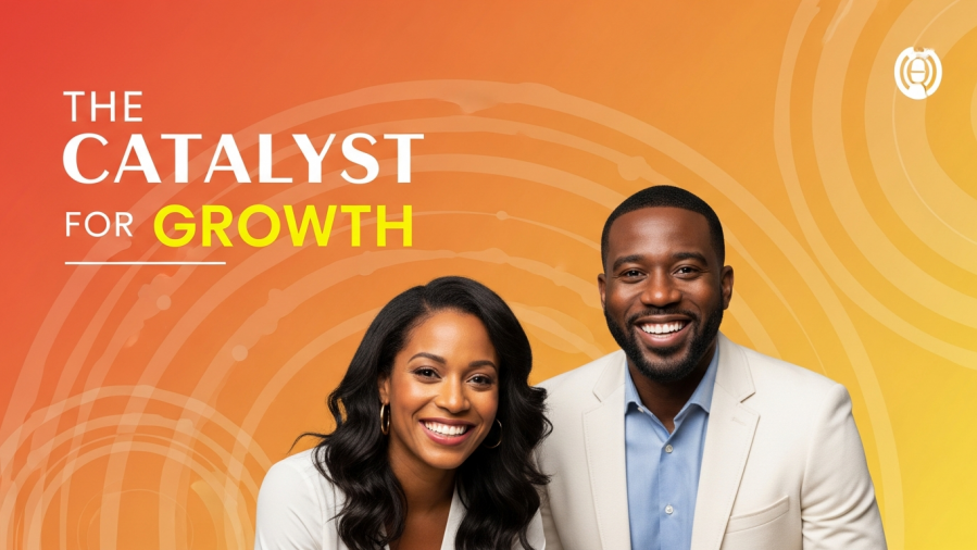 Podcast cover 'The Catalyst for Growth', hosts embodying self-empowerment strategies.