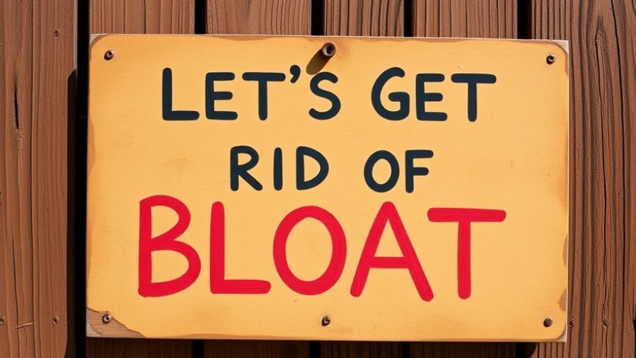 Let's Get Rid of Bloat sign promoting gut health and digestive wellness tips.