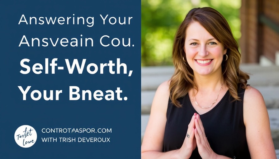Answering Your Calling, Self Worth, Ritual, Control Your Breath, Control Your Life with Trish Devereux