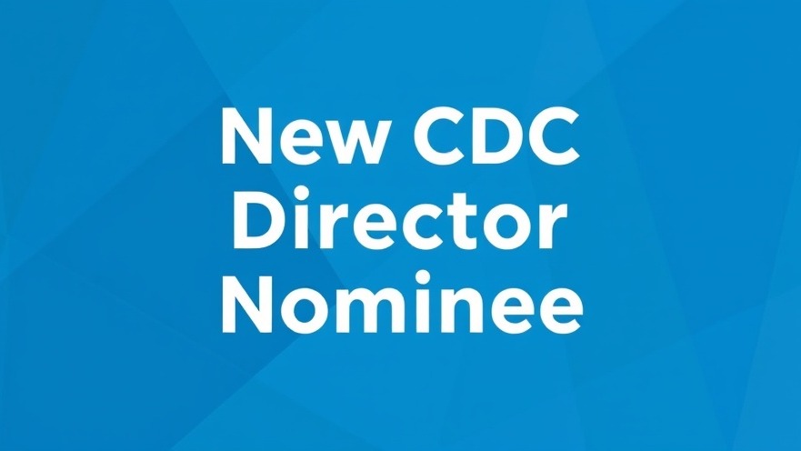 Modern blue geometric design with 'New CDC Director Nominee' title highlighting health news.
