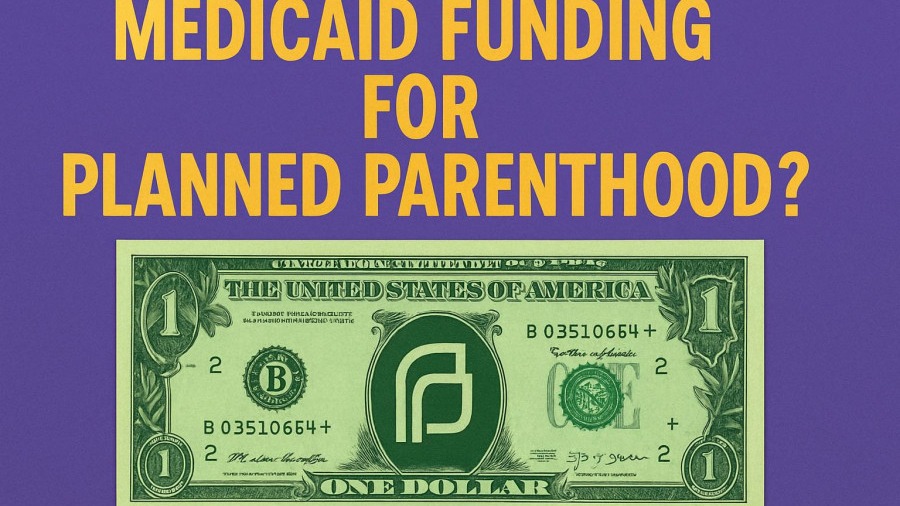 Creative text graphic on Medicaid funding for Planned Parenthood, highlighting health access.